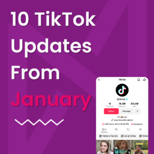 10 TikTok Updates in January You May Have Missed