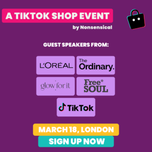 Nonsensical’s TikTok Shop Event London