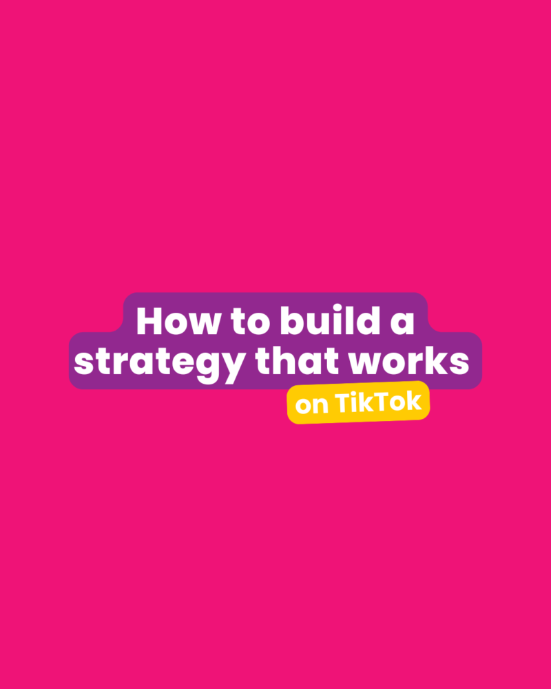 How To Build An Effective Organic TikTok Strategy – Webinar