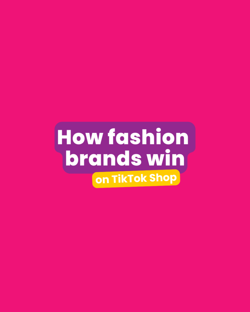 How Fashion Brands Win on TikTok Shop – Webinar