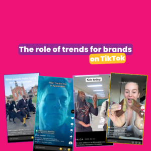 The Role of Trends in Your TikTok Strategy