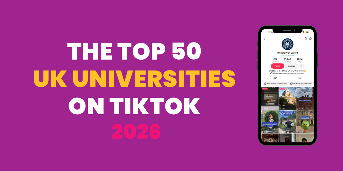 The Top 50 UK Universities on TikTok 2026