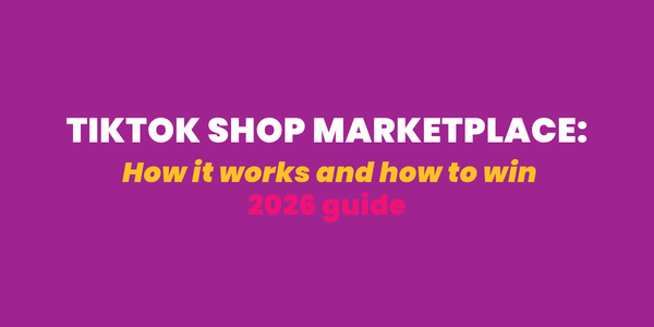 TikTok Shop Marketplace: How It Works and How to Win